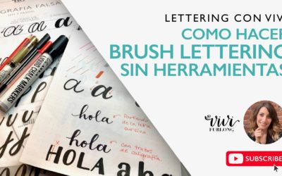 Tutorial – Cómo hacer “Brush Lettering” sin herramientas
