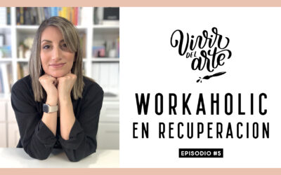 Podcast #5: Workaholic en recuperación